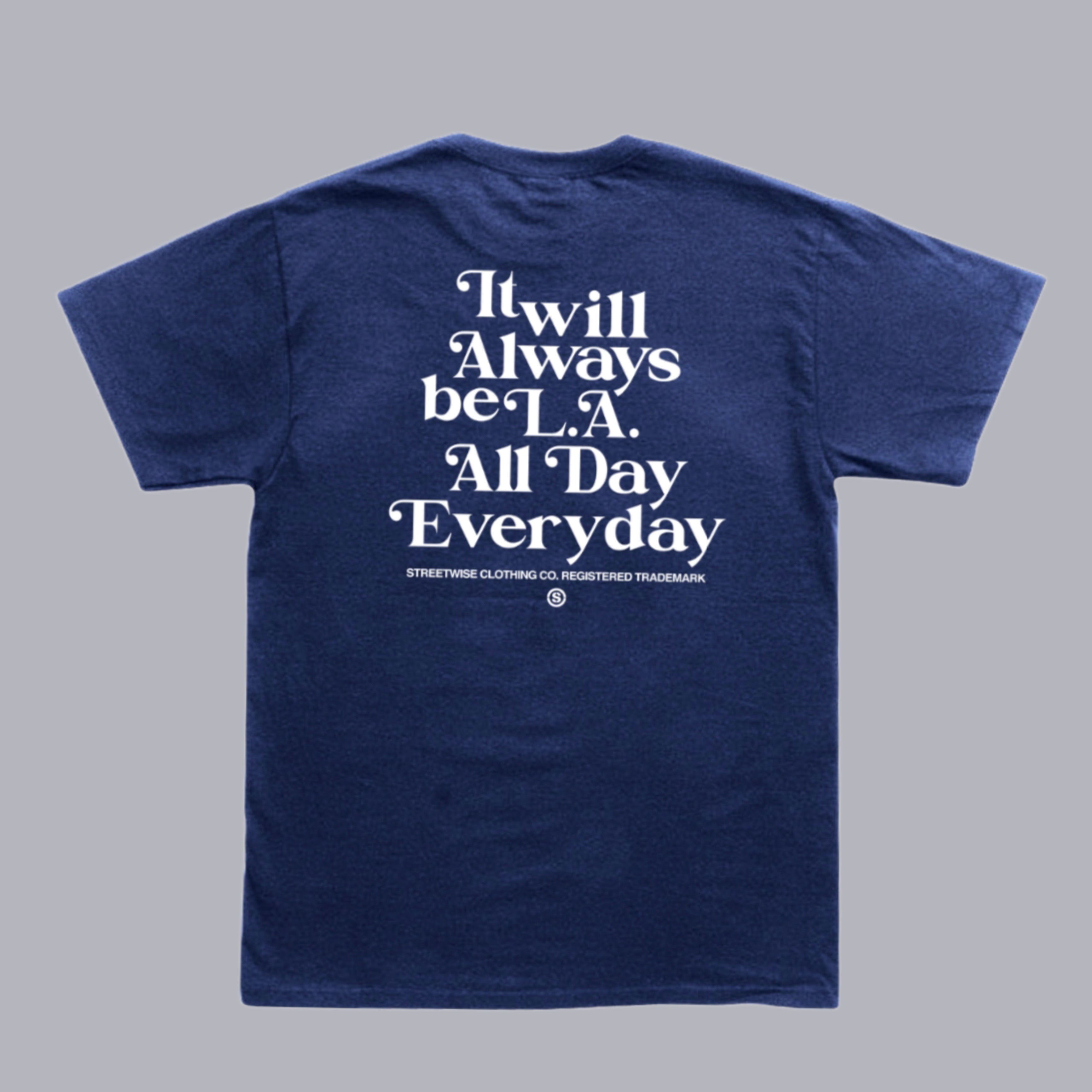Streetwise ALWAYS L.A. T-Shirt