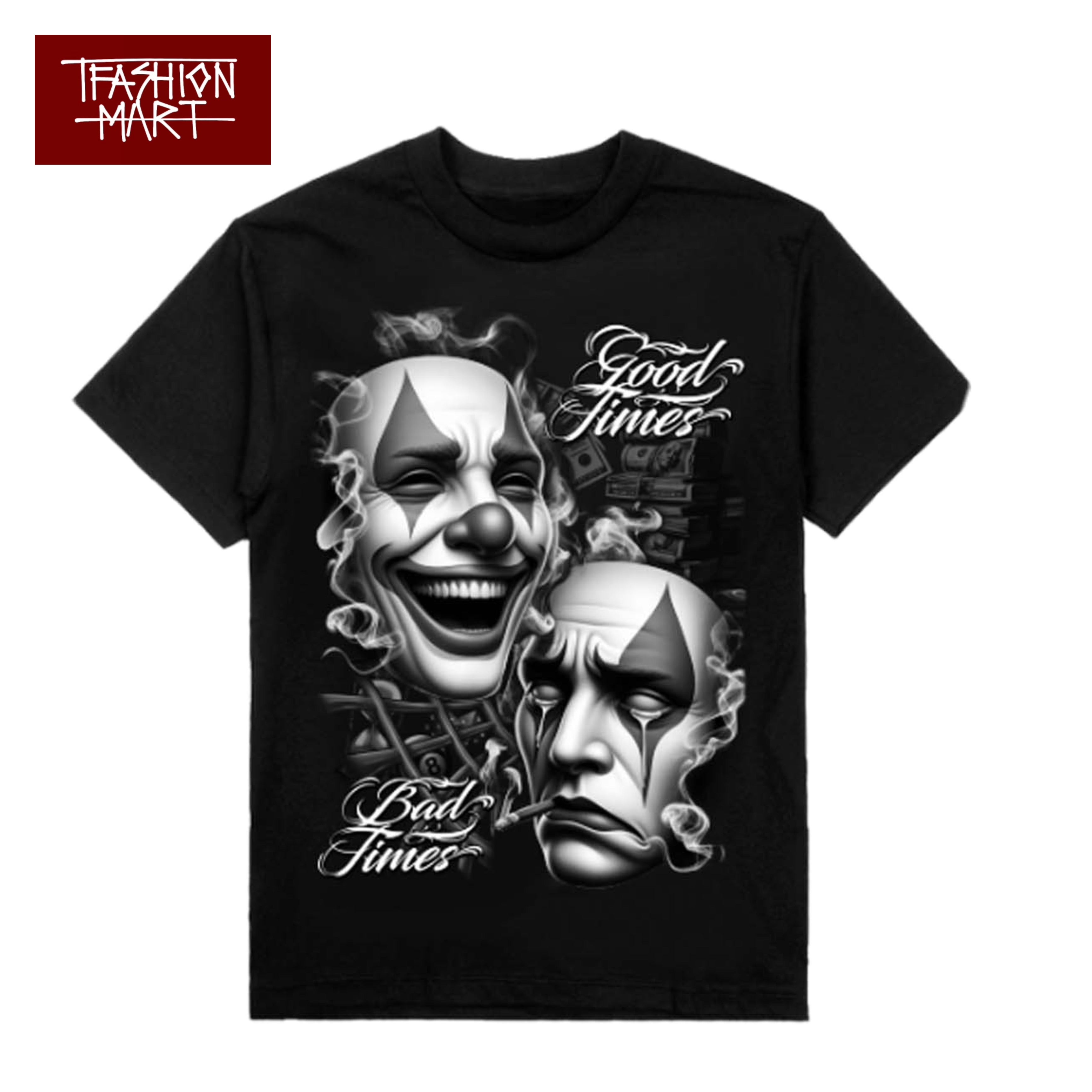TFashion Graphic Tee - Good Times Bad Times